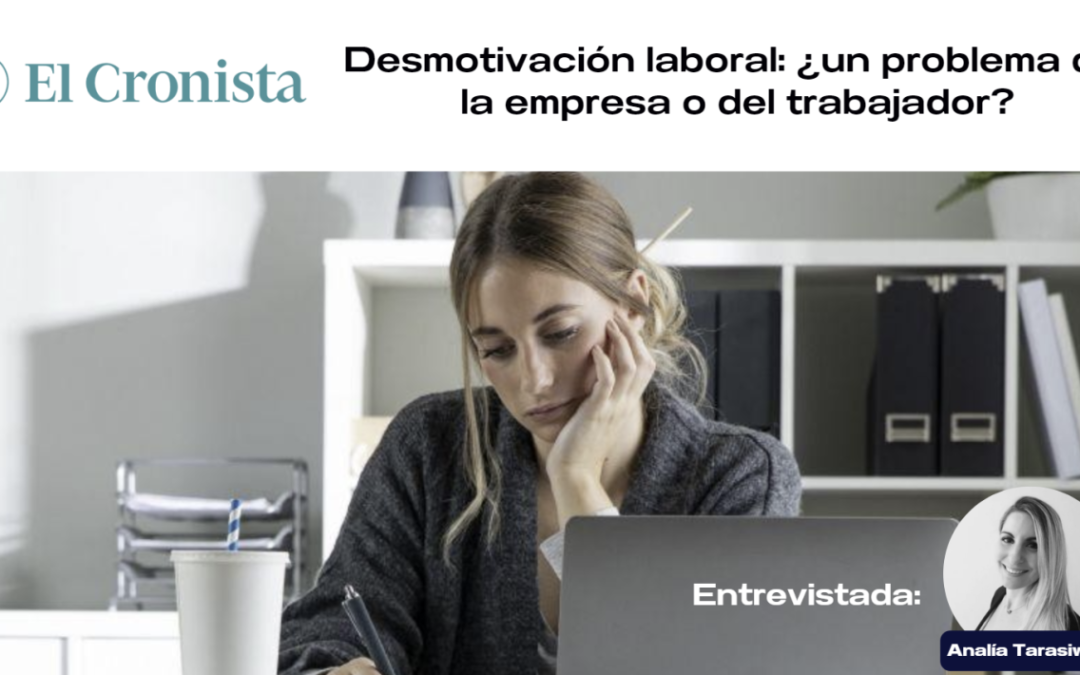 Desmotivación laboral: ¿un problema de la empresa o del trabajador? Metodo Tarasiewicz El Cronista México