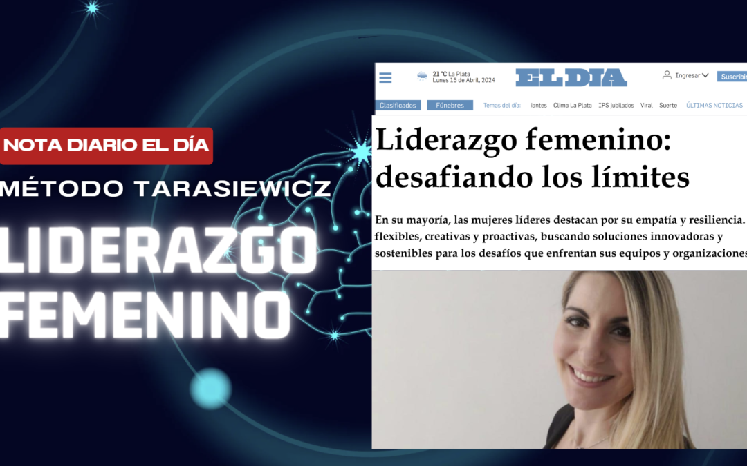 Liderazgo femenino: desafiando los límites – Diario EL DIA La Plata