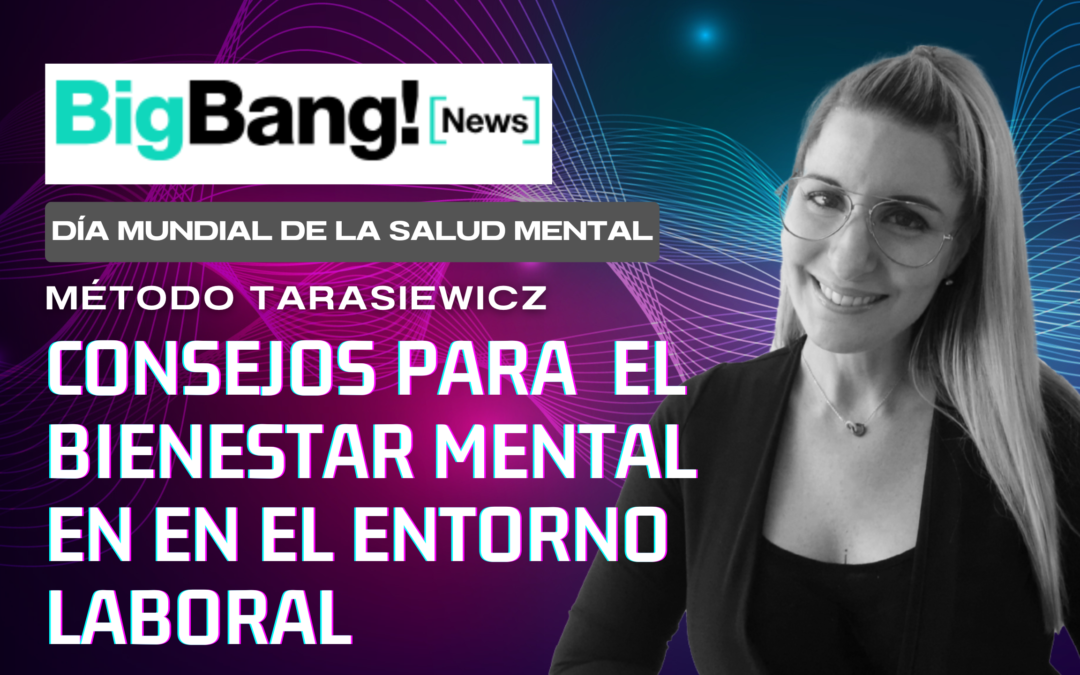 Escuchar los síntomas y definir límites: consejos para potenciar bienestar mental en el ámbito laboral – Big Bang News .  Analía Tarasiewicz