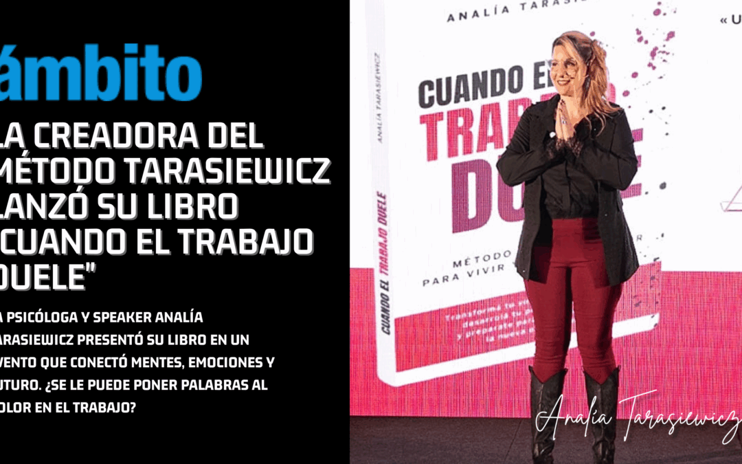La creadora del Método Tarasiewicz lanzó su libro «Cuando el trabajo duele»
