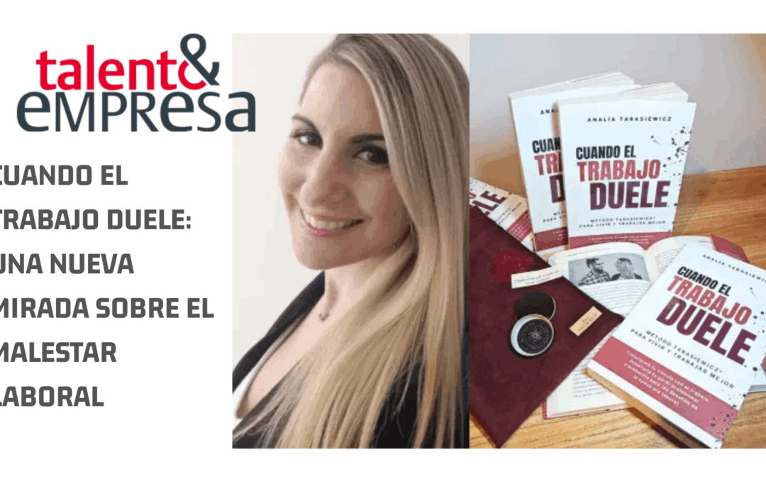 Una nueva mirada sobre el malestar laboral. Analía Tarasiewicz